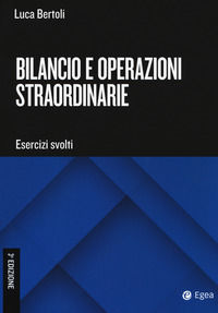 9788875341794 - Bilancio e operazioni straordinarie. Esercizi svolti