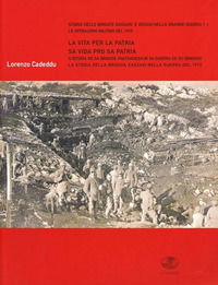 9788875410650 - La vita per la patria-Sa vida pro sa patria. La storia della brigata Sassari nella guerra del 1915