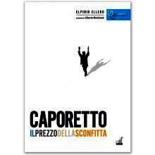 9788875412623 - Caporetto il prezzo della sconfitta (ottobre 1917-novembre 1918)