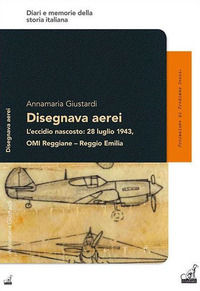 9788875415532 - L'eccidio nascosto: 28 luglio 1943, OMI Reggiane-Reggio Emilia