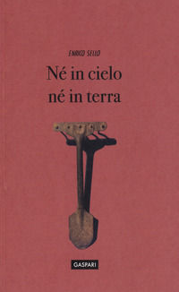 9788875417154 - Né in cielo né in terra