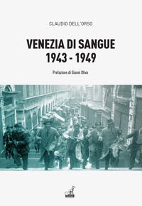 9788875418069 - Venezia di sangue 1943-49