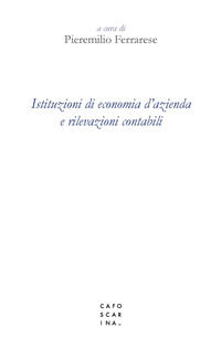 9788875434564 - Istituzioni di economia d'azienda e rilevazioni contabili