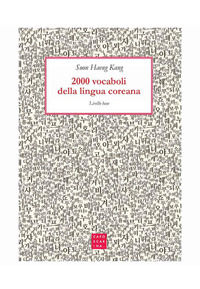 9788875434939 - 2000 vocaboli della lingua coreana. Livello base