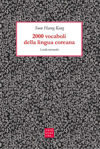 9788875435042 - 2000 vocaboli della lingua coreana. Livello intermedio
