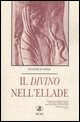 9788875459888 - Il divino nell'Ellade