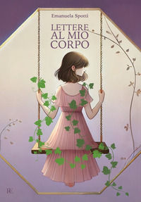 9788875460723 - Lettere al mio corpo