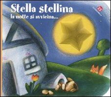 9788875483258 - Stella stellina la notte si avvicina.... Ediz. illustrata
