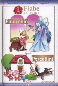 9788875485030 - Pinocchio-I tre porcellini. Ediz. illustrata