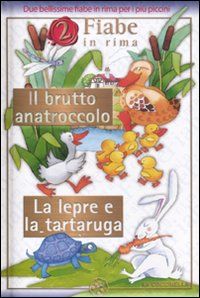 9788875486129 - Il brutto anattrocolo. La lepre e la tartaruga