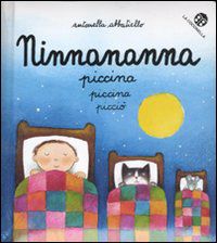 9788875486297 - Ninnananna piccina piccina picciò. Ediz. illustrata