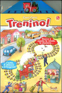 9788875486761 - Corri corri trenino! Ediz. illustrata