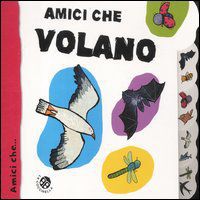 9788875487195 - Amici che volano