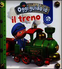 9788875488970 - Il treno. Oggi guido io. Ediz. illustrata