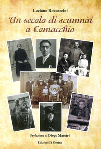 9788875497248 - Un secolo di scumnài a Comacchio