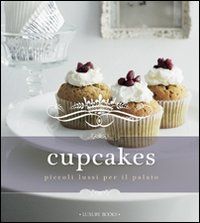 9788875500788 - Cupcakes. Ediz. illustrata