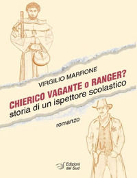 9788875532451 - Chierico vagante o ranger? Storia di un ispettore scolastico