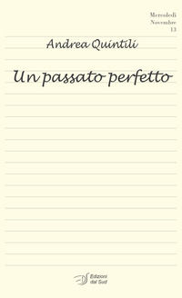 9788875533182 - Un passato perfetto