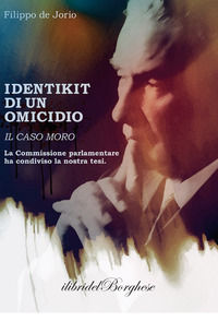 9788875575526 - Identikit di un omicidio. Il caso Moro