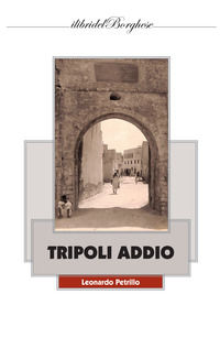 9788875576097 - Tripoli addio