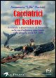 9788875633196 - Le cacciatrici di balene. Storie di donne sulle baleniere americane nella seconda metà del 1800