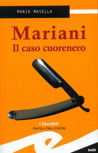 9788875634650 - Mariani. Il caso cuorenero