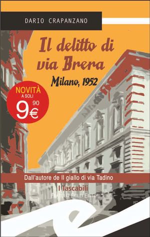 9788875637484 - Il delitto di via Brera. Milano, 1952