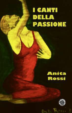 9788875675622 - I canti della passione
