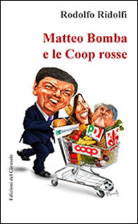 9788875676025 - Matteo Bomba e le Coop rosse
