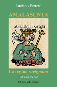 9788875676544 - Amalasunta. La regina ravignana