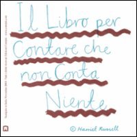 9788875700850 - Il libro per contare che non conta niente