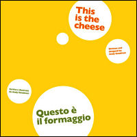 9788875704391 - Questo è il formaggio. Ediz. italiana e inglese