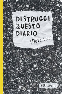 9788875704872 - Distruggi questo diario (dove vuoi)