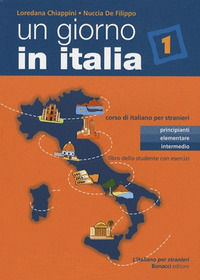 9788875733902 - Un giorno in Italia. Corso di italiano per stranieri. Libro dello studente. Vol. 1