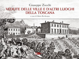 9788875751258 - Giuseppe Zocchi. Vedute delle ville e d'altri luoghi della Toscana