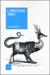 9788875786397 - L'orologiaio miope. Tutto quello che avreste sempre voluto sapere sugli animali... che nessuno conosce