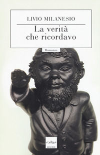 9788875787486 - La verità che ricordavo