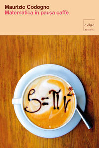 9788875789015 - Matematica in pausa caffè. Nuova ediz.