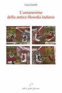 9788875880316 - L'umanesimo della antica filosofia indiana