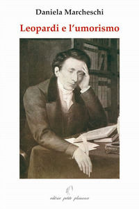 9788875880422 - Leopardi e l'umorismo. In appendice: G. Leopardi oggi