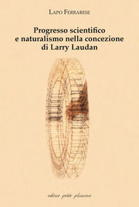 9788875882266 - Progresso scientifico e naturalismo nella concezione di Larry Laudan