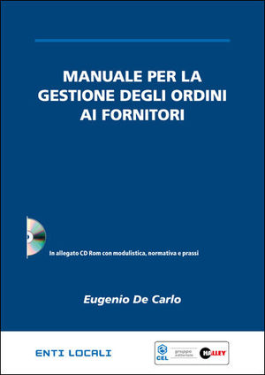 9788875894139 - Manuale per la gestione degli ordini ai fornitori. Con CD-ROM