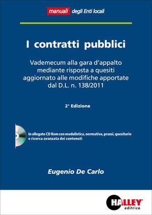 9788875894276 - I contratti pubblici. Vademecum alla gara d'appalto mediante risposta a quesiti. Con CD-ROM