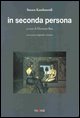9788876002120 - In seconda persona. Ediz. italiana e inglese