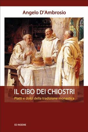 9788876021411 - Il cibo dei chiostri