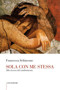 9788876022890 - Sola con me stessa. Alla ricerca del cambiamento