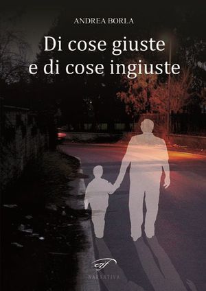 9788876063978 - Di cose giuste e di cose ingiuste