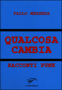 9788876064852 - Qualcosa cambia. Racconti punk