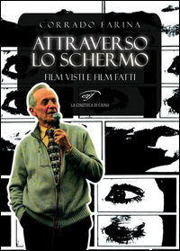 9788876066139 - Attraverso lo schermo. Film visti e film fatti
