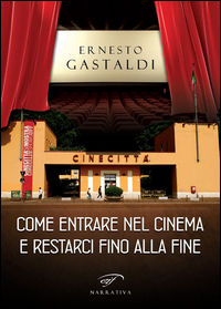 9788876066610 - Come entrare nel cinema e restarci fino alla fine